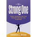 The Strong One: Godly Wisdom For the Person Behind the Purpose