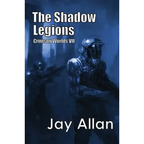 The Shadow Legions: Crimson Worlds VII