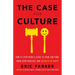 The Case for Culture: How to Stop Being a Slave to Your Law Firm, Grow Your Practice, and Actually Be Happy