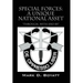 Special Forces: A Unique National Asset "through, with and by"