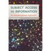 Subject Access to Information: An Interdisciplinary Approach