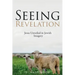 Seeing Revelation: Jesus Unveiled in Jewish Imagery