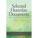 Selected Hutterian Documents in Translation, 1542-1654