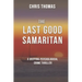The Last Good Samaritan