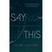 Say This: Two Novellas