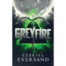 Greyfire: Book Three of The Neverborne Series