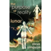The Purpose of Reality: Lunar