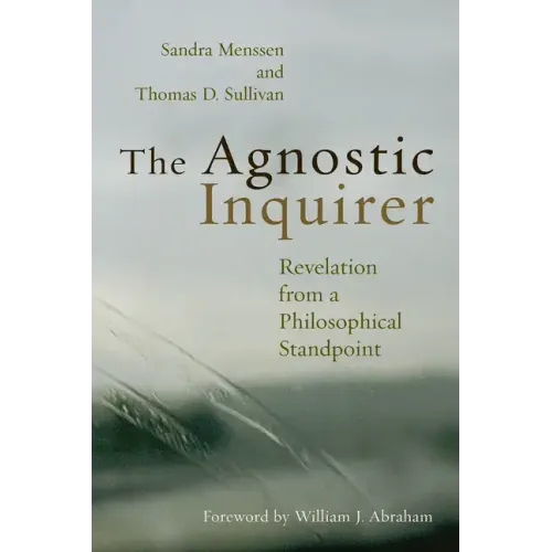 The Agnostic Inquirer: Revelation from a Philosophical Standpoint