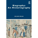 Biography: An Historiography
