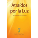Atraídos por la Luz