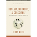 Honesty, Morality, and Conscience: Making Wise Choices in the Gray Areas of Life