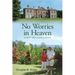 No Worries in Heaven