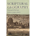Scriptural Geography: Portraying the Holy Land