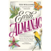 Earth Almanac: A Year of Witnessing the Wild, from the Call of the Loon to the Journey of the Gray Whale