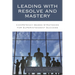 Leading with Resolve and Mastery: Competency-Based Strategies for Superintendent Success