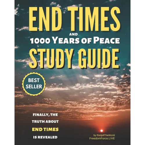 End Times and 1000 Years of Peace for Beginners