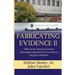 Fabricating Evidence II: Office of the Attorney General/Mississippi Department of Corrections Integrity Meltdown
