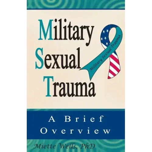 Military Sexual Trauma: A Brief Overview