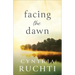 Facing the Dawn