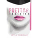 Pretty & Educated: The College Girl's Guide to Everything