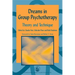 Dreams in Group Psychotherapy: Theory and Technique