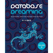 Database Dreaming Volume II: Relational Writings Revised and Revived
