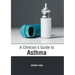 A Clinician's Guide to Asthma
