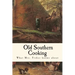 What Mrs. Fisher Knows about Old Southern Cooking
