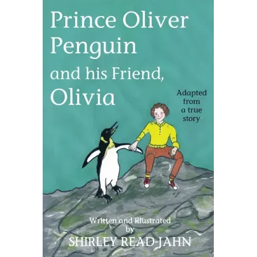 Prince Oliver Penguin and his Friend, Olivia