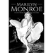Marilyn Monroe: A Life From Beginning to End