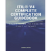 ITIL(R) V4 Complete Certification Guidebook: Study Guide to Pass In First Attempt