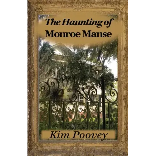 The Haunting of Monroe Manse