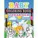 Baby Coloring Book 1 Year Old: Toddler Coloring Book with Animals, Activity Toddler Coloring Book, Toddler coloring books ages 1-3
