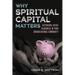 Why Spiritual Capital Matters