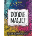 Doodle Magic!: Become A Doodling Expert