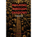 Walking Through Shadows: El Camino de Santiago de Compostela