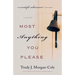 Most Anything You Please