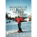 Memoirs of a Geriatric Ski Bum