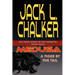 Medusa: A Tiger by the Tail