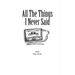 All The Things I Never Said