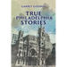 True Philadelphia Stories