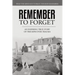 Remember To Forget: An Inspiring True Story of Triumph over Trauma