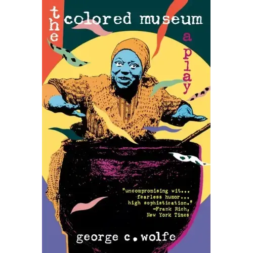 Colored Museum: A Play