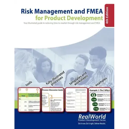 Risk Management and FMEA for Product Development, 4th Edition: Your illustrated guide to reducing time-to-market through risk management and FMEA
