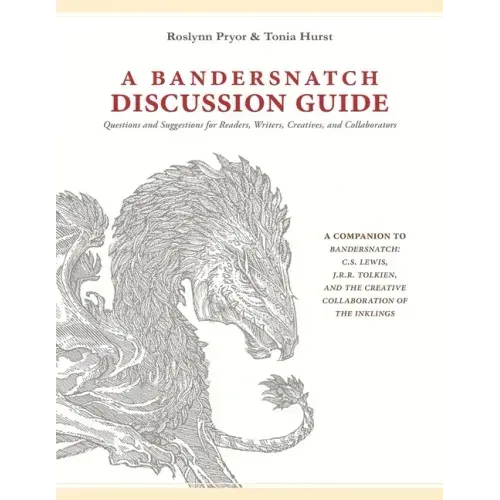 A Bandersnatch Discussion Guide: Questions and Suggestions for Readers, Writers, Creatives, and Collaborators