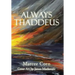 Always Thaddeus