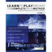 Learn To Play Drums: The Complete Drum Method Volume 1: Essential drum techniques, grooves, fills, patterns and rhythms