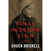 Final Mission: Zion: The Pale Horse Saga