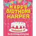 Happy Birthday Harper - The Big Birthday Activity Book: (Personalized Children's Activity Book)