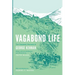 Vagabond Life: The Caucasus Journals of George Kennan